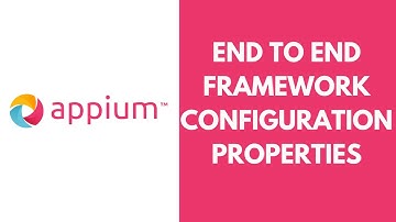 Appium- Mobile Automation - End - End Framework Adding ConfigProperties| Part 12 |JS Testing Academy