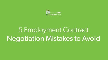 5 Employment Contract Negotiation Mistakes to Avoid Video