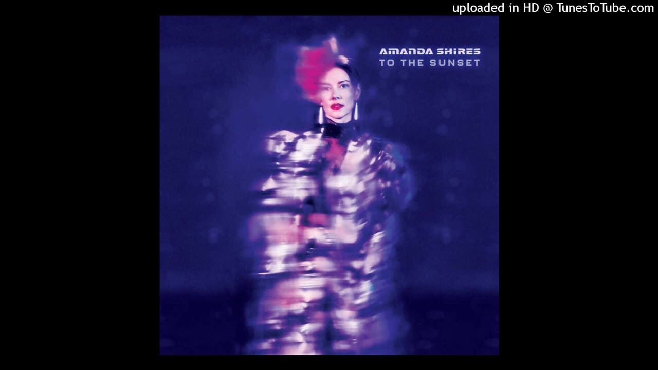 Amanda Shires - Break Out The Champagne