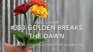 Hymn - Uusl Choir - Den Breaks The Dawn