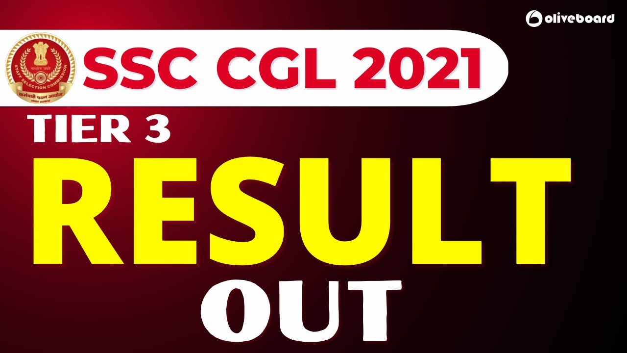 SSC CGL TIER 3 2021 | SSC CGL TIER 3 RESULT OUT | FINAL CUTOFF MARKS 