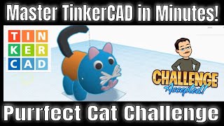 Purrrfect Cat Challenge! Create a 3D Cat | Master Tinkercad in Minutes