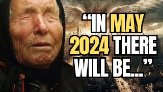 What Baba Vanga Predicted For 2024 Has Just BEGUN \& It TERRIFIES Everyone!