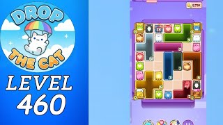 Drop The Cat Level 460 Walkthrough