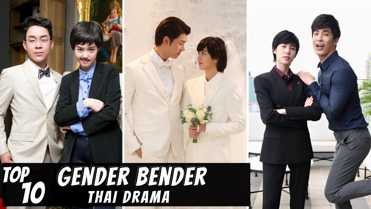 [Top 10] Gender Bender 'Girl in Disguise' Thai Lakorn Thai Drama YouTube