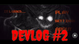 It Lurks Devlog #2