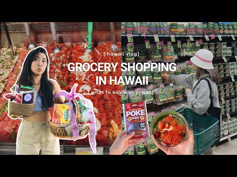 grocery shopping in hawaii how expensive is it what we buy as locals shopping for gifts