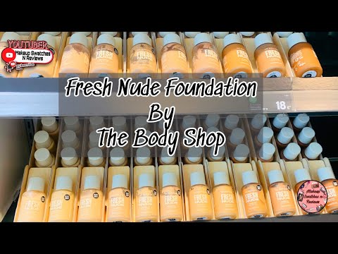 Video: Body Shop Fresh Nude Pute Foundation Review