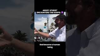 Angry Atheist Encounters the REAL Gospel