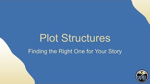 The Basics of Plot Structures: Finding the Right One for Your Story