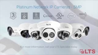 Introducing Line of LTS Network IP Cameras - 5MP