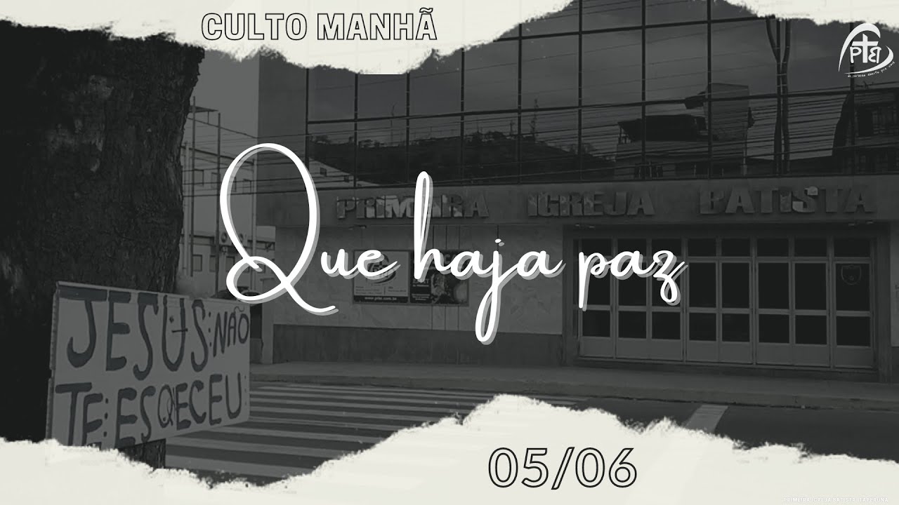 Culto Manhã - 05/06/2022