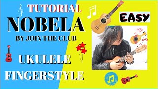 𝑵𝒐𝒃𝒆𝒍𝒂 𝒃𝒚 𝑱𝒐𝒊𝒏 𝑻𝒉𝒆 𝑪𝒍𝒖𝒃 - 𝓢𝓘𝓜𝓟𝓛𝓔 𝓔𝓐𝓢𝓨 Ukulele Fingerstyle Tutorial