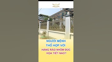 Chọn hàng rào nhôm đúc cho mệnh thổ #hangraonhomduc #hangrao #nhomduc #thinhhanh #nhômđúccaocấp