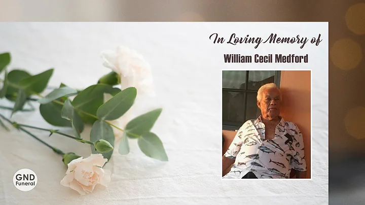 Celebrating the life William Cecil Medford