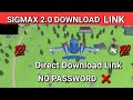 SIGMAX2.0 DOWNLOAD LINK ! ❤️ 💯 ✅️ ⬆️  JALDI DEKHO ! Direct Download Link !