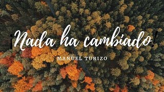Nada Ha Cambiado - MTZ Manuel Turizo (Audio Cover)