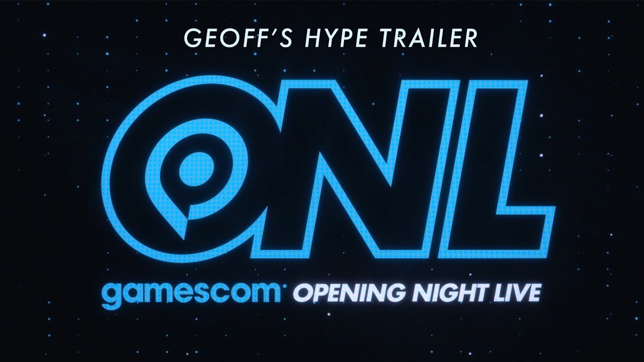 Gamescom: Opening Night Live on Wednesday! (Hype Trailer)