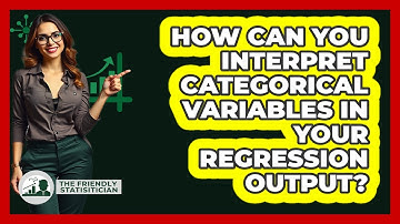 How Can You Interpret Categorical Variables In Your Regression Output? - The Friendly Statistician
