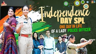 One day in life of A Lady police officer|Independence day special|Deepti Nallamothu||Malika Garg IPS