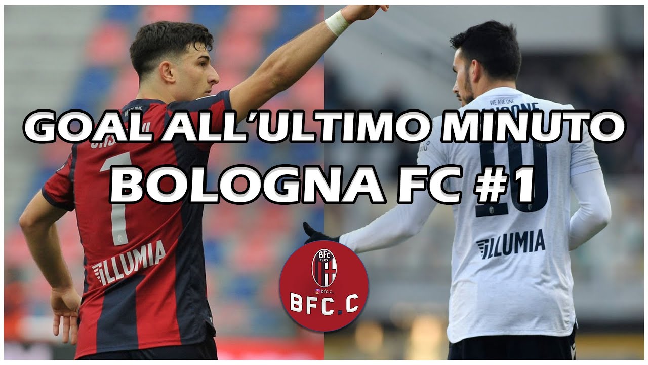 GOAL ALL' ULTIMO MINUTO BOLOGNA FC 1 YouTube