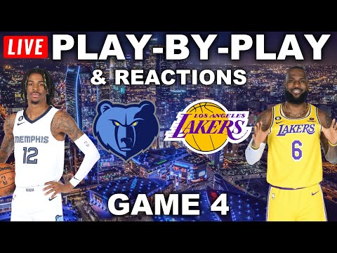 Memphis Grizzlies vs Los Angeles Lakers Game 4 | Live Play-By-Play & Reactions