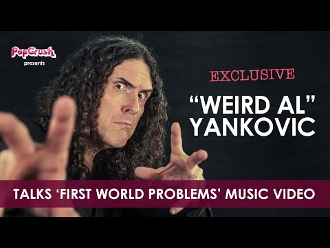 "Weird Al" Yankovic Talks 'First World Problems' Video