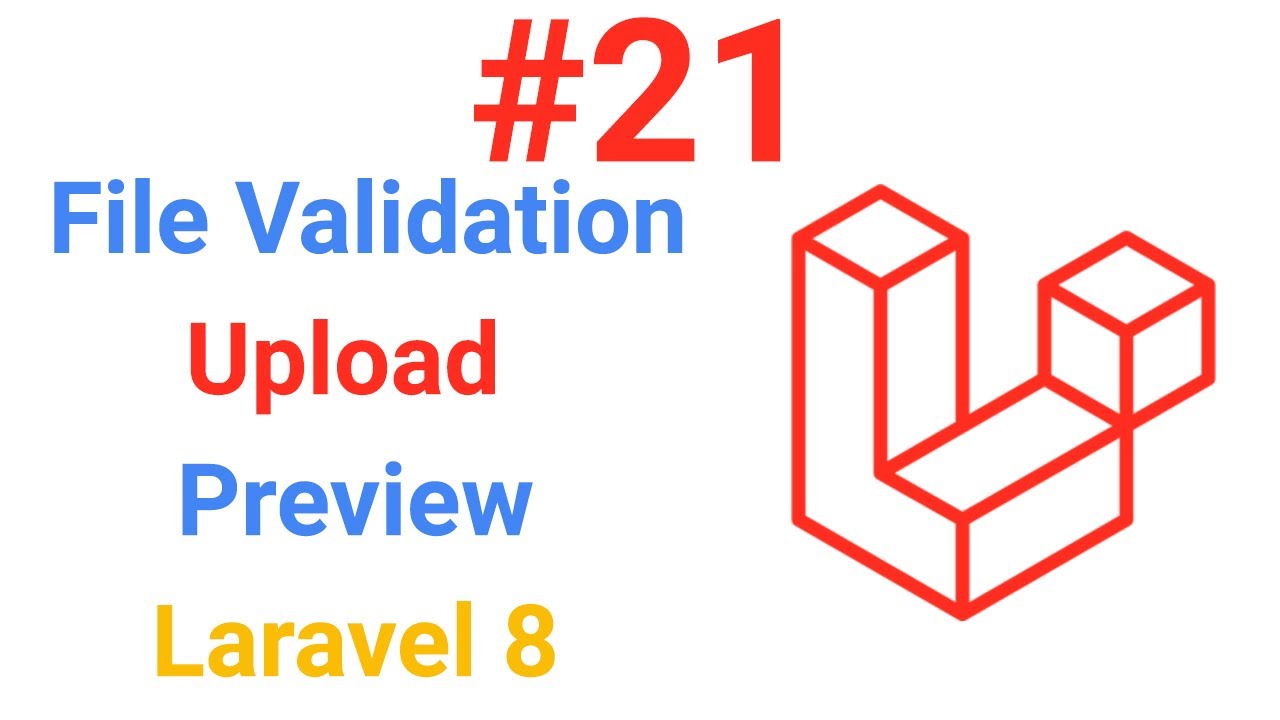 Upload Image in Laravel 8 with Validation | Laravel File Validate Before Upload