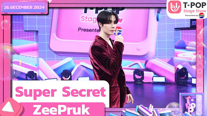Super Secret - ZeePruk | 26 ธ.ค.67 | T-POP STAGE SHOW  Presented by PEPSI
