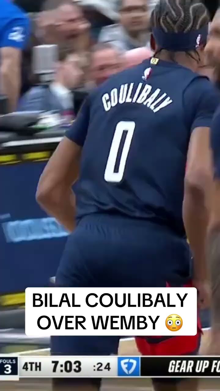 BILAL COULIBALY POSTERS WEMBY ?