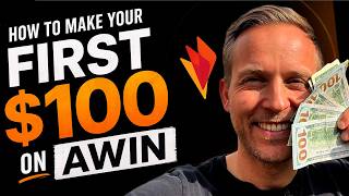 Awin for Beginners: How to Make Your First $100