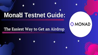 Monad Testnet Guide: The Easiest Way to Get an Airdrop!