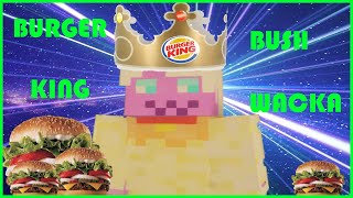 BURGER KING BUSHWACKA | Minecraft