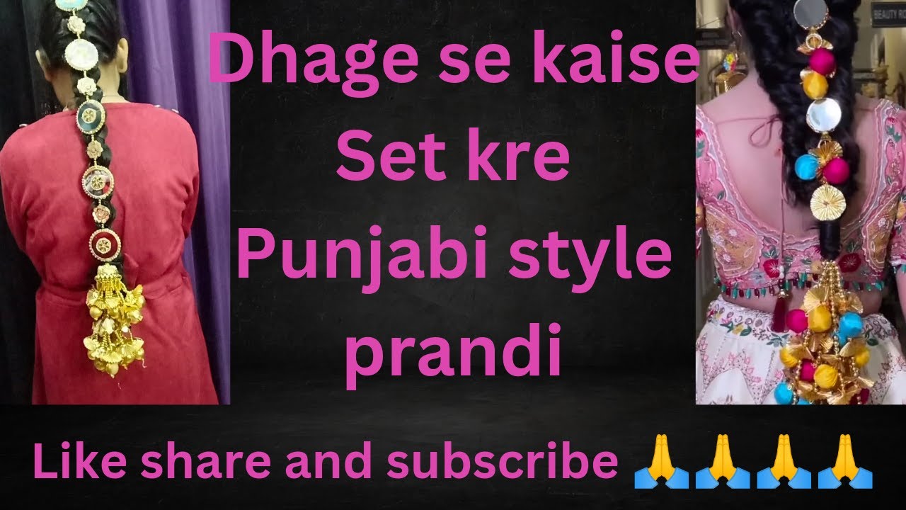 Punjabi Paranda Hairstyle tutorial || How to wear Paranda || Punjab Look ||  Kiran Tutorialz || KTZX - YouTube