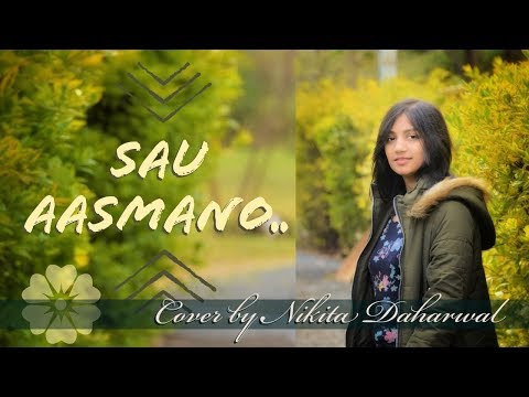 Sau Aasmaan | Cover | Nikita Daharwal | Masai Mara | Katrina Kaif | Siddharth | Baar Baar Dekho