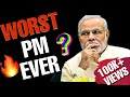 PM MODI - WORLD'S WORST PRIME MINISTER?