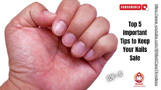 Top 5 Important Tips to Keep Your Nails Safe | how to Keep Nails Safe | Nails | Safe | USA | 2023