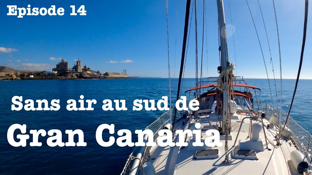 Ep 14 - Sans air dans le sud de Gran Canaria
