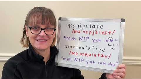 How to Pronounce Manipulate and Manipulative