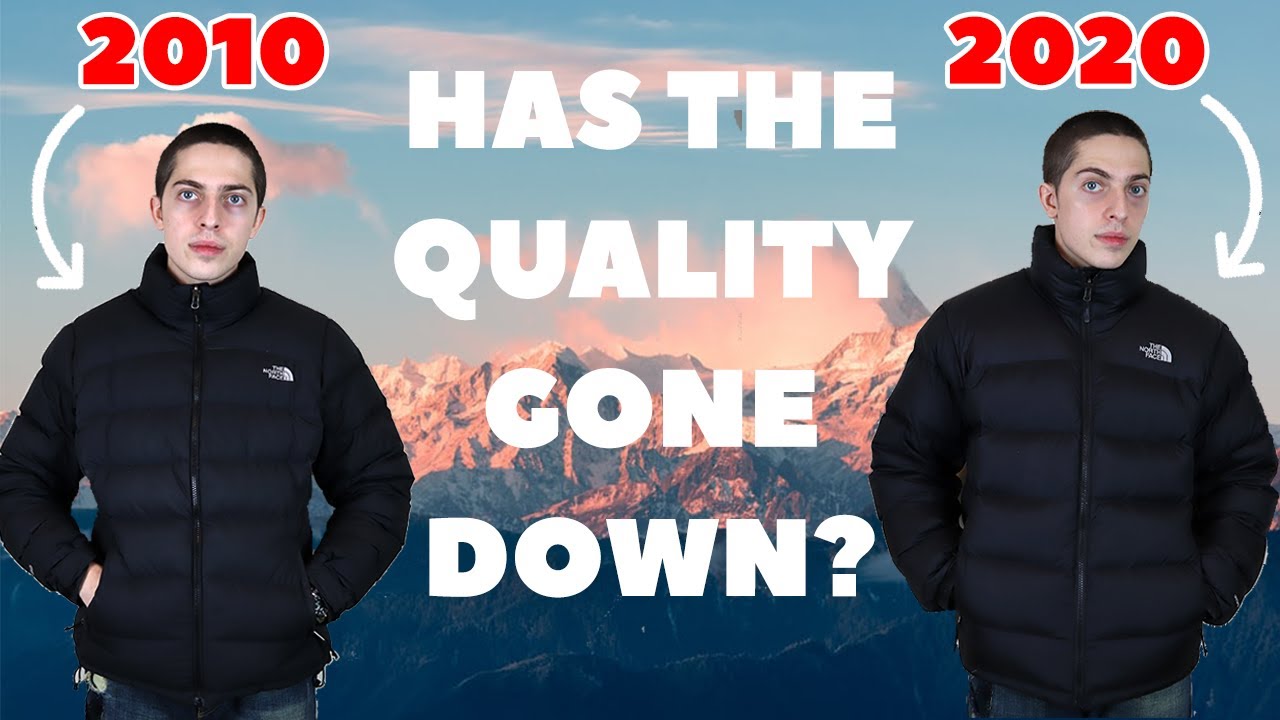Was North Face Better Quality 10 Years Ago? - North Face Nuptse Review -  Youtube