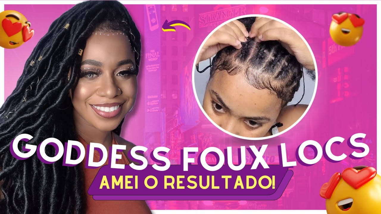 GODDESS FAUX LOCS no método CROCHET BRAIDS