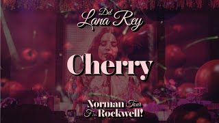 Lana Del Rey — Cherry (The NFR! Tour Studio Version & Visual)