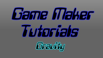 Game Maker - Gravity Tutorial
