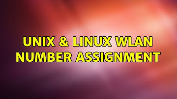 Unix & Linux: wlan number assignment (2 Solutions!!)