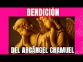 🧘 Hoy: BENDICIÓN DEL ARCÁNGEL CHAMUEL 🧘 MENSAJE DE LOS ÁNGELES  para La Humanidad