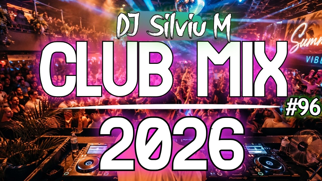 Dance Music Mix 2026 | Summer Party Club Mix 2026 | Best Remixes Of Popular Songs 2026 (DJ Silviu M) adlı videoyu YouTube'da izle Dance Music Mix 2026 | Summer Party Club Mix 2026 | Best Remixes Of Popular Songs 2026 (DJ Silviu M) adlı videoyu YouTube'da izle