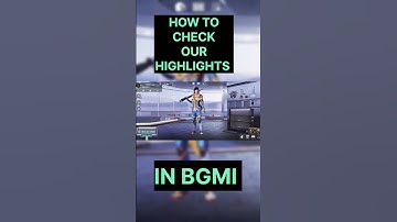 How to see our highlights in BGMI | Apne clutch ki highlight dekhe bgmi me |#bgmi #battleground_in