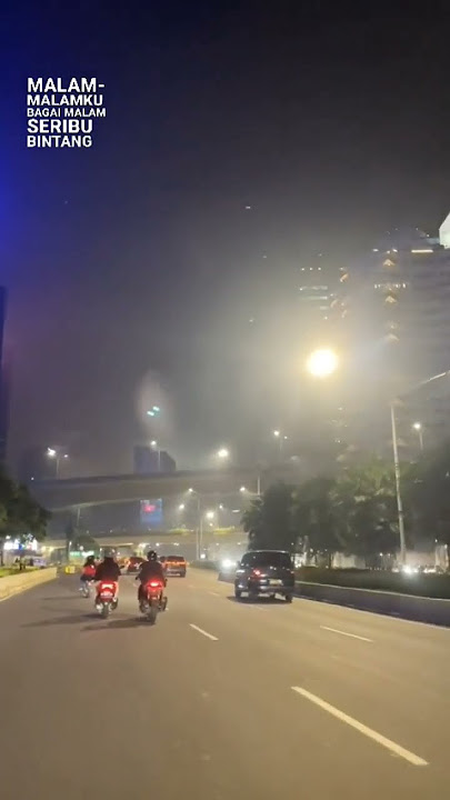 Story WhatsApp || Roman Picisan-City Night Jl. Jendral Soedirman