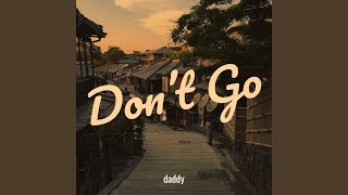 Don’t Go