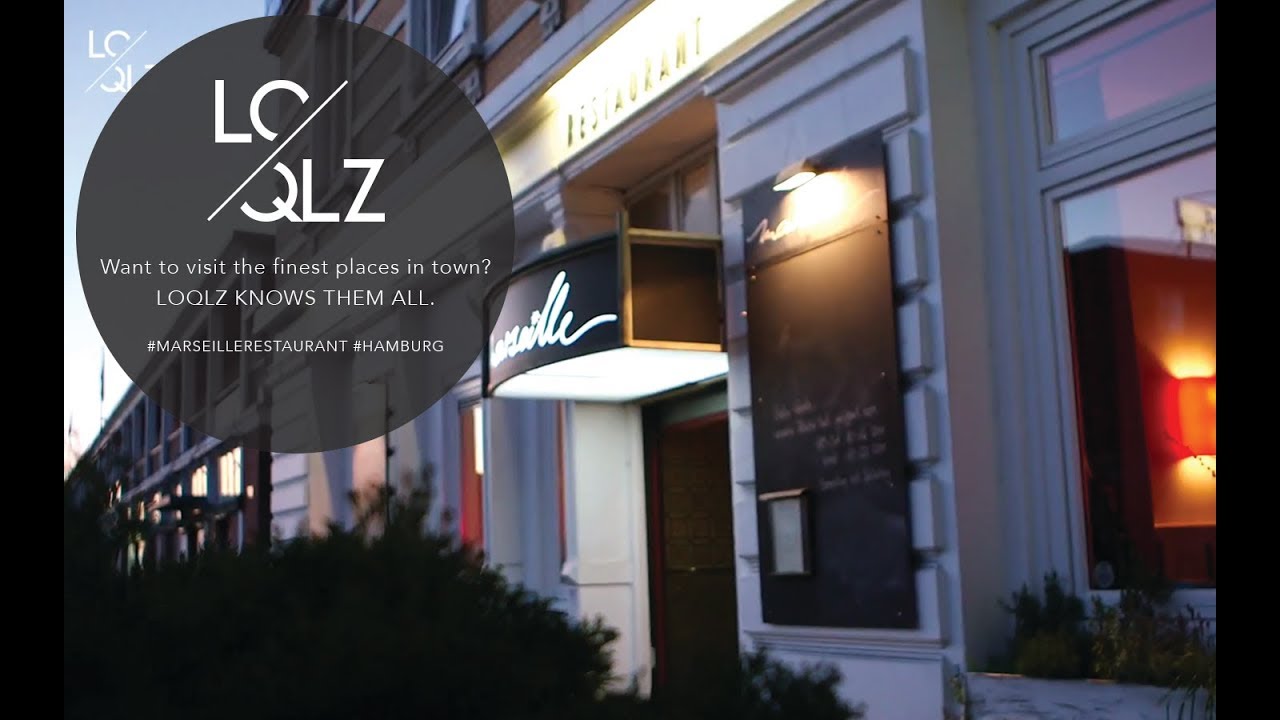 Loqlz X Marseille Restaurant Hamburg Youtube